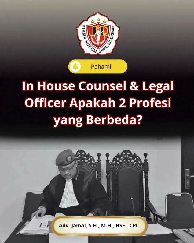 In House Counsel & Legal Officer Apakah 2 Profesi yang Berbeda?