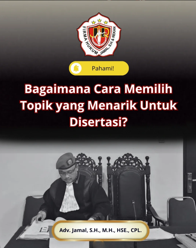 Bagaimana Cara Memilih Topik Yang Menarik Untuk Disertasi?