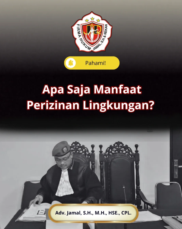 Apa Saja Manfaat Perizinan Lingkungan?